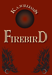 Firebird: Book 1 of The Firebird Chronicles (Softcover)